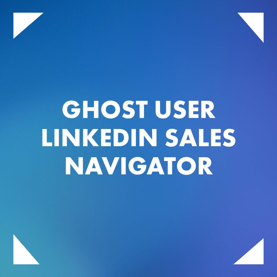 Ghost User per LinkedIn Sales Navigator – Singolo Utente